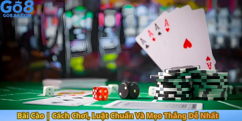 Bài Cào Cách Chơi, Luật Chuẩn Và Mẹo Thắng Dễ Nhất