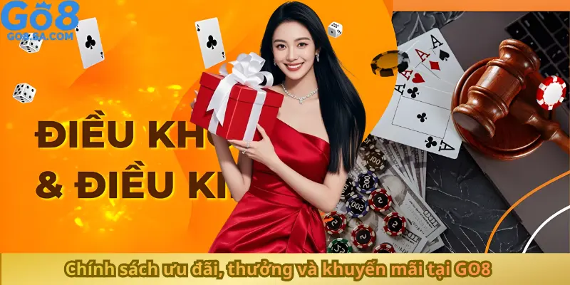 Chính sách ưu đãi, thưởng và khuyến mãi tại GO8