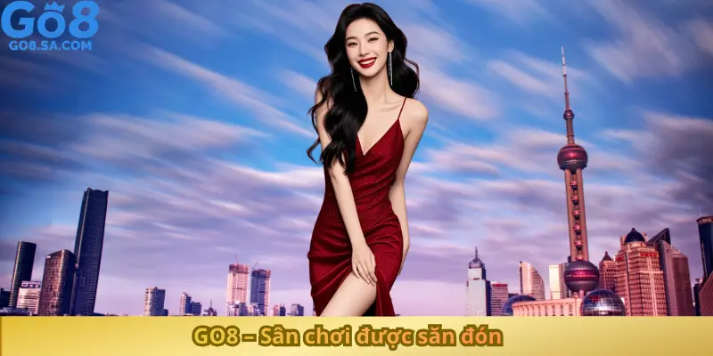 GO8 – Sân chơi được săn đón